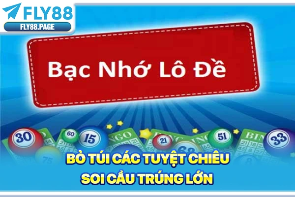 Bỏ túi các tuyệt chiêu soi cầu trúng lớn Bỏ túi các tuyệt chiêu soi cầu trúng lớn