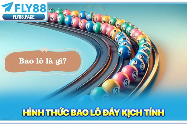 Hình thức bao lô đầy kịch tính