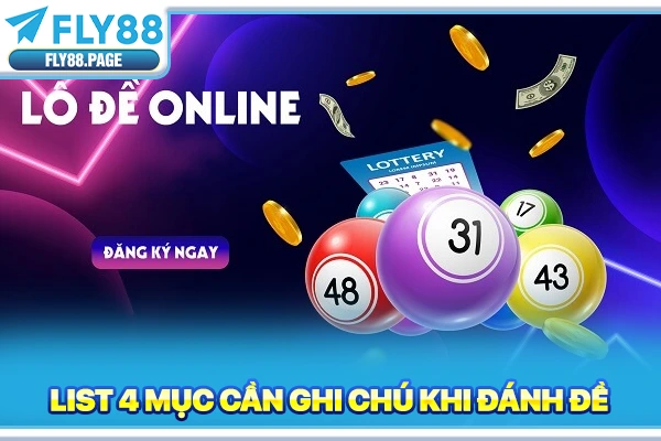 List 4 mục cần ghi chú khi đánh đề