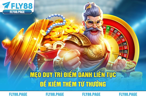 Duy trì điểm danh liên tục để kiếm thêm từ thưởng