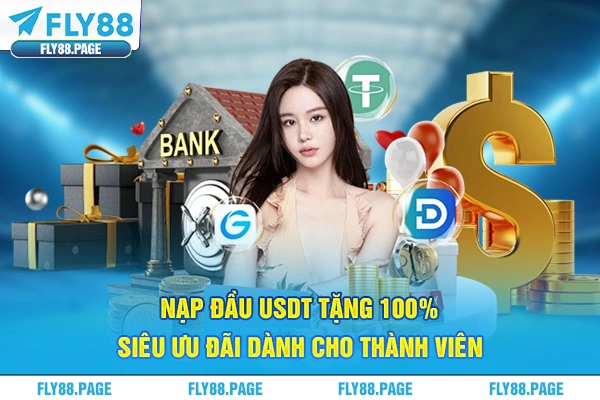 Nạp Đầu USDT Tặng 100% Siêu Ưu Đãi Dành Cho Thành Viên